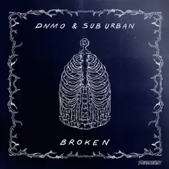 Broken - Single by DNMO & Sub Urban album reviews, ratings, credits