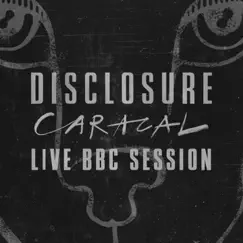 Caracal (Live BBC Session) - EP by Disclosure album reviews, ratings, credits