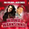 Wa Wa Wahnsinnig - Single album lyrics, reviews, download