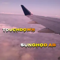 Touchdown - Single by SunGhod Ab album reviews, ratings, credits