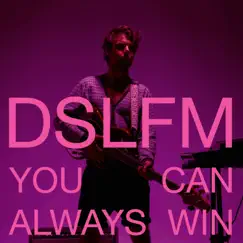 You Can Always Win - Single by DSLFM album reviews, ratings, credits