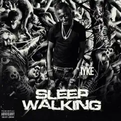 Sleep Walking - Single by TGA Iyke album reviews, ratings, credits