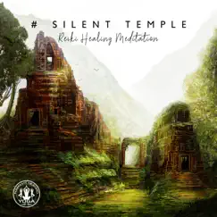 # Silent Temple: Reiki Healing Meditation by Namaste Healing Yoga album reviews, ratings, credits