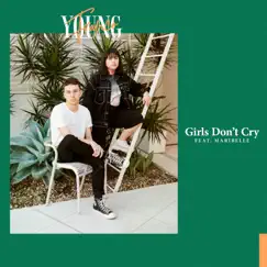 Girls Don't Cry (feat. Maribelle) Song Lyrics