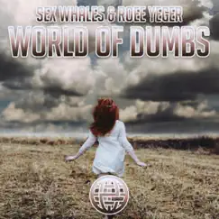 World of Dumbs - Single by Whales album reviews, ratings, credits