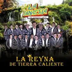 La Reyna de Tierra Caliente by La Dinastía de Tuzantla, Mich. album reviews, ratings, credits