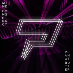 Peanut Butter - Single by Mind Conspiracy album reviews, ratings, credits