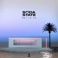 Way to Go - Single by Soda State album reviews, ratings, credits