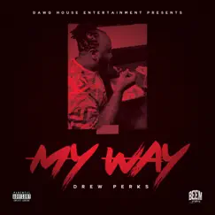 My Way - Single by Drew Perks album reviews, ratings, credits