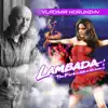 Lambada: The Forbidden Dance album lyrics, reviews, download