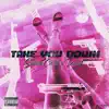 Take You Down (feat. Belle Taine) - Single album lyrics, reviews, download