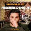 Deutschrap ist fresher denn je - Single album lyrics, reviews, download