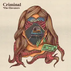 Criminal - Single by The Elovaters album reviews, ratings, credits