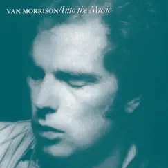 Into the Music (Bonus Track Version) by Van Morrison album reviews, ratings, credits