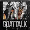 Goat Talk - Single album lyrics, reviews, download