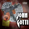 John Gotti - Single album lyrics, reviews, download