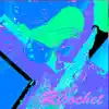 Ricochet - Single album lyrics, reviews, download