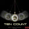 Ten Count (feat. Moka, Toastman, Hqllywood & Big Leek) - Single album lyrics, reviews, download
