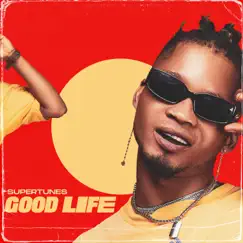 Good Life - Single by Supertunes album reviews, ratings, credits