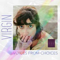 Virgin - Single by Voices From Choices album reviews, ratings, credits