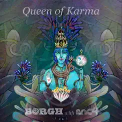 Queen of Karma (feat. ANC4) - Single by Borgh album reviews, ratings, credits