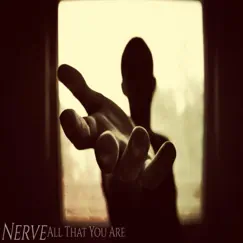 All That You Are - Single by Nerve album reviews, ratings, credits