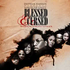 Blessed & Cursed (Deitrick Haddon Presents) [Motion Picture Soundtrack] by Deitrick Haddon & Voices of Unity album reviews, ratings, credits