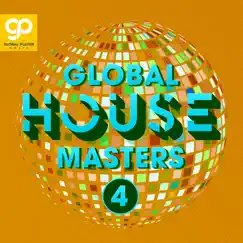 Global House Masters, Vol. 4 by Various Artists album reviews, ratings, credits