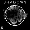 Shadows - EP album lyrics, reviews, download