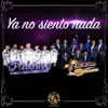 Ya No Siento Nada (feat. Palomo) - Single album lyrics, reviews, download
