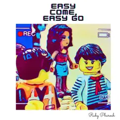 Easy Come, Easy Go - Single by Ruby Pharoah album reviews, ratings, credits