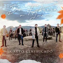 De Febrero a Junio - Single by Grupo Clasificado album reviews, ratings, credits