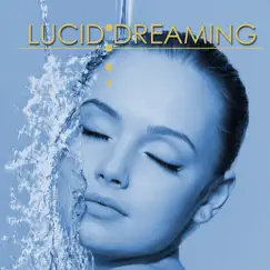 Lucid Dreaming - Pure Hypnotic Music for Lucid Dreams by Lucid Dreaming World album reviews, ratings, credits