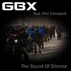 The Sound of Silence - Single by GBX & Phil Campbell album reviews, ratings, credits