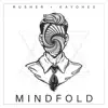 Mindfold album lyrics, reviews, download