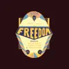 Freedom (feat. Azizaa Mystic & Joey le Soldat) - Single album lyrics, reviews, download