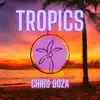 Tropics song lyrics