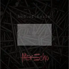 Bed of Nails - Single by Her Echo album reviews, ratings, credits