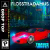 Drop Top (feat. Travis Porter) - Single album lyrics, reviews, download