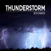 Thunderstorm Sounds album lyrics, reviews, download