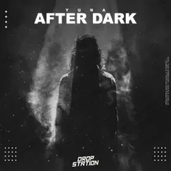 After Dark - Single by YUNA album reviews, ratings, credits