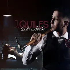 Esta Noche - Single by Justin Quiles album reviews, ratings, credits