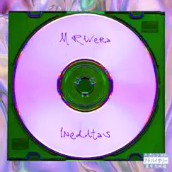 Las que no iban a salir a.k.a Demos e ineditas - EP by M.Rivera album reviews, ratings, credits