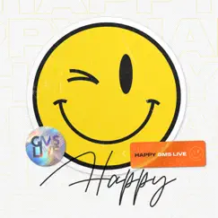 Happy by GMS Live album reviews, ratings, credits