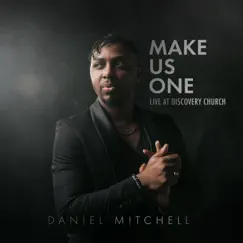Make Us One (feat. Ashley Mallillin, Paulo Clayton & Justin Spann) Song Lyrics