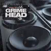 Grime Head song lyrics