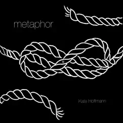 Metaphor - Single by Kate Hoffmann album reviews, ratings, credits