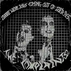 There Were Rays Coming out of Their Eyes - Single by The Complaints album reviews, ratings, credits