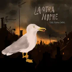 La otra noche - Single by Pablo Andrea Setola album reviews, ratings, credits