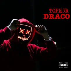 Draco - Single by Toph3r album reviews, ratings, credits